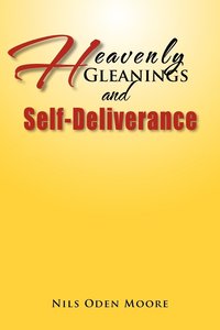 bokomslag Heavenly Gleanings & Self-Deliverance