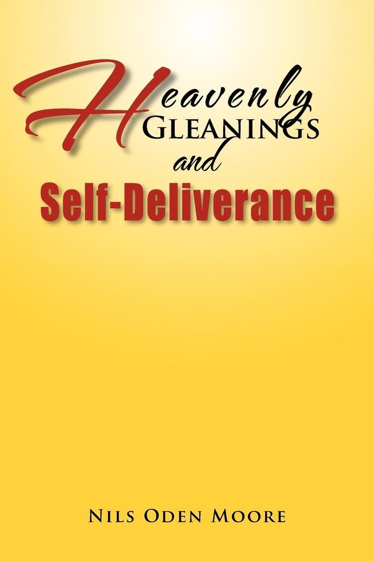 Heavenly Gleanings & Self-Deliverance 1