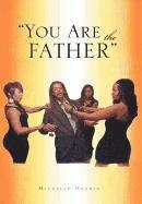 bokomslag You Are the Father''