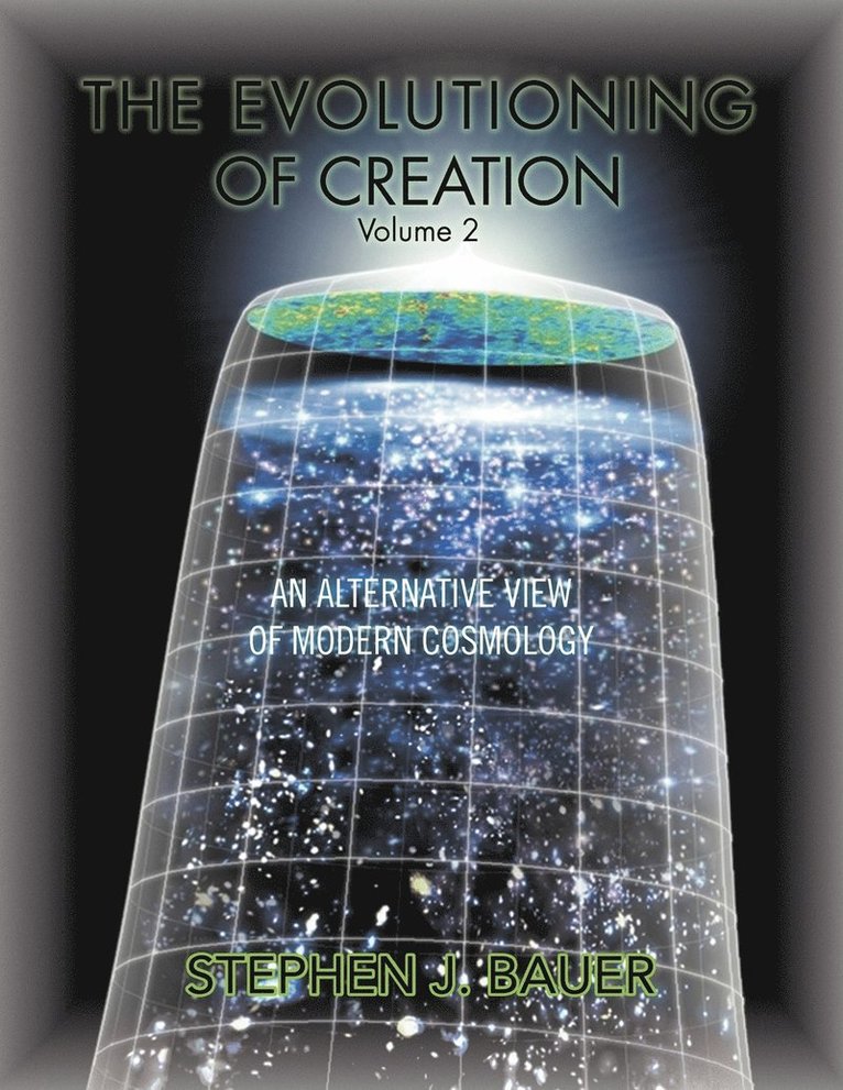 The Evolutioning of Creation - Volume 2 1