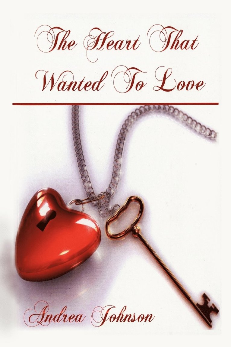 Andrea Johnson - Heart That Wanted to Love, Häftad