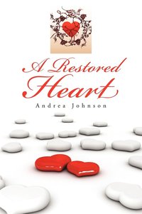 bokomslag A Restored Heart