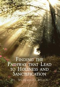 bokomslag Finding the Pathway That Lead to Holiness and Sanctification