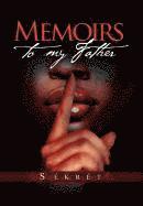 Memoirs to My Father 1