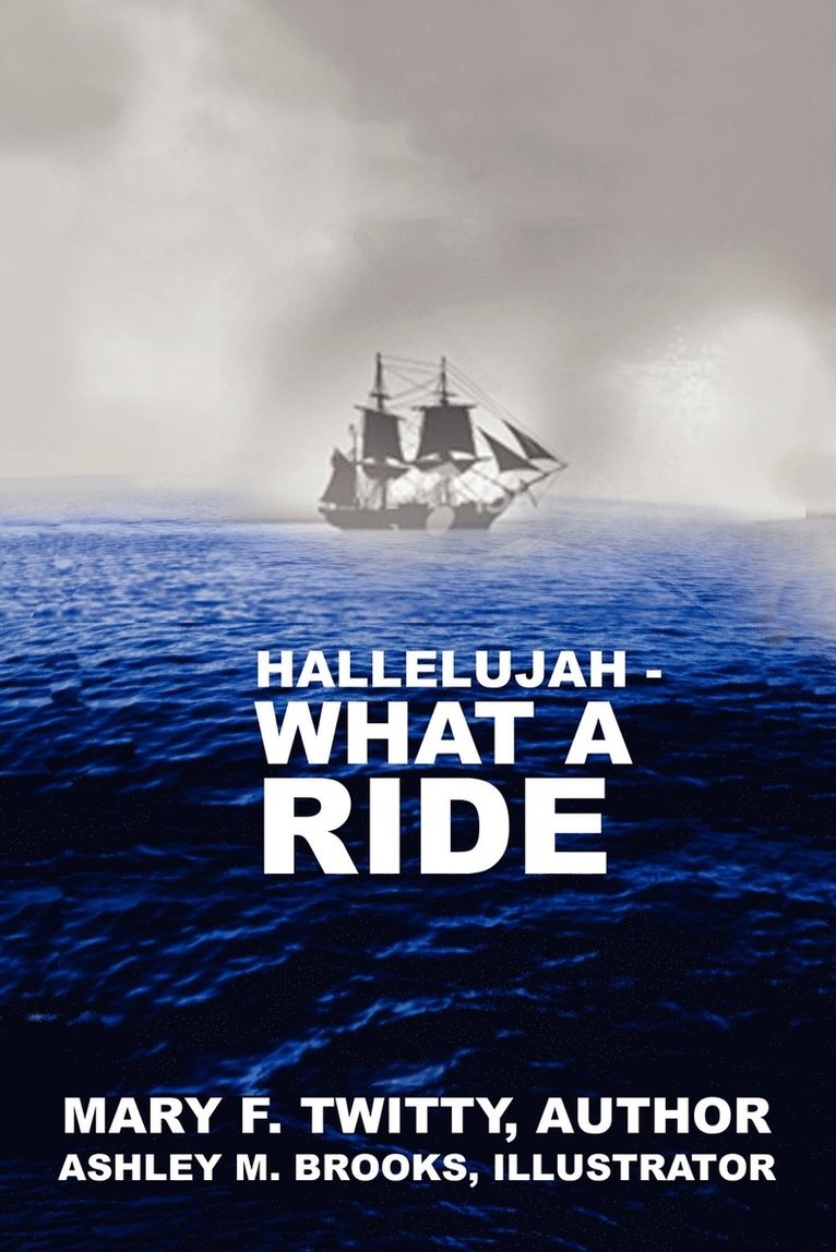Hallelujah, What a Ride 1