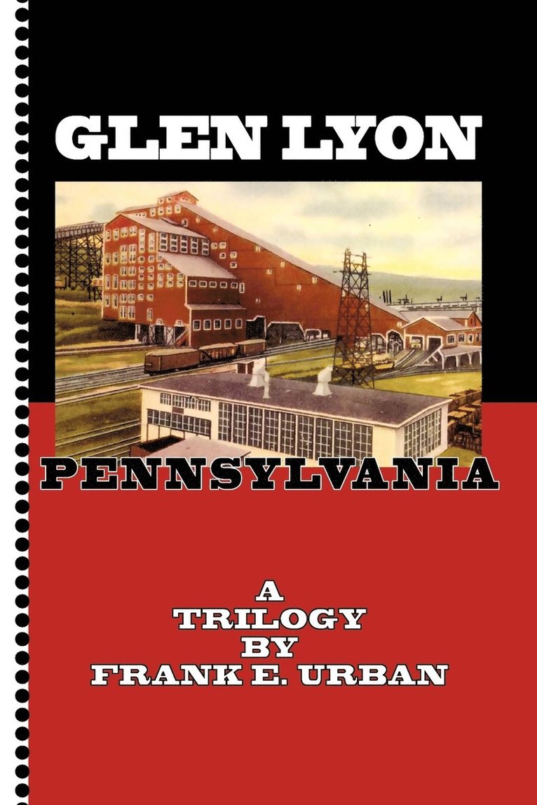 Glen Lyon, Pennsylvania - A Trilogy 1