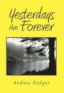 bokomslag Yesterdays Are Forever