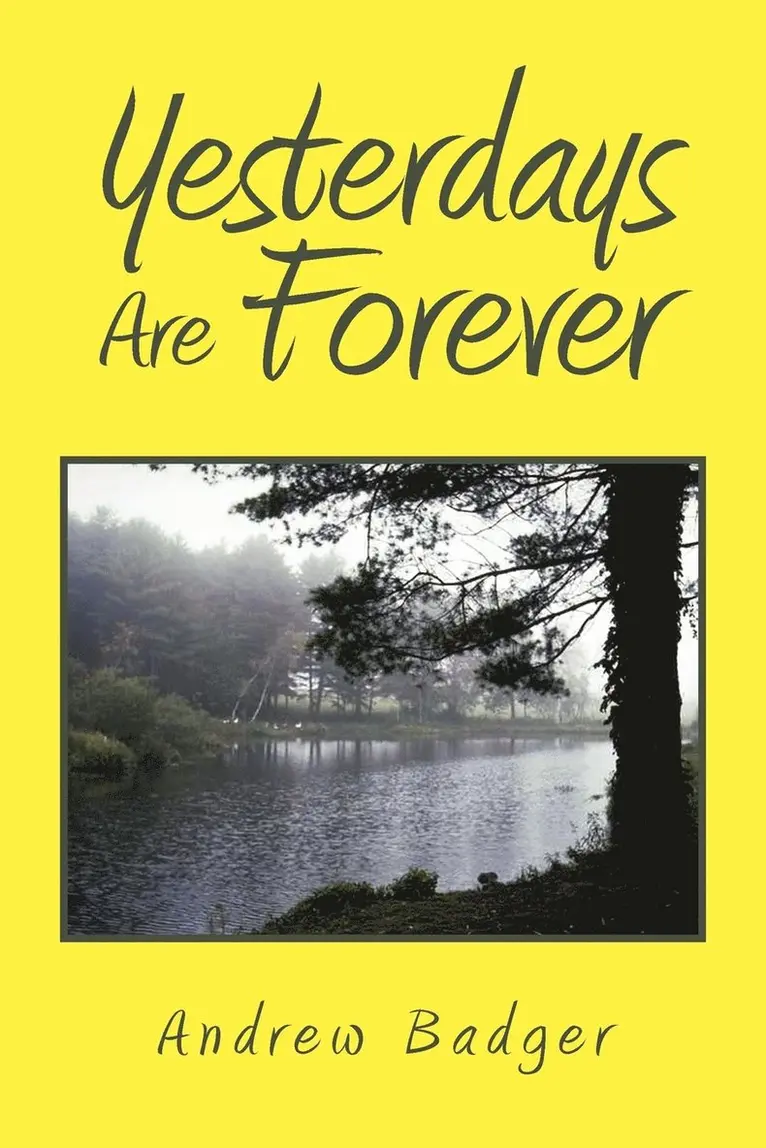 Andrew Badger - Yesterdays Are Forever, Häftad. Tillgänglighet: Lägg i varukorg