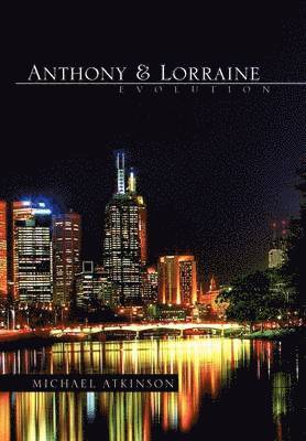 Anthony & Lorraine - Evolution 1