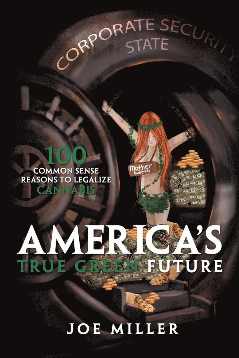 Joe Miller - America's True Green Future, Häftad