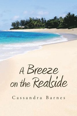 A Breeze on the Realside 1