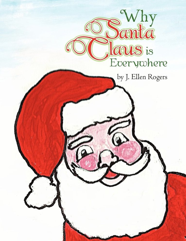 Why Santa Claus is Everywhere 1