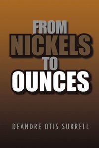 bokomslag From Nickels to Ounces