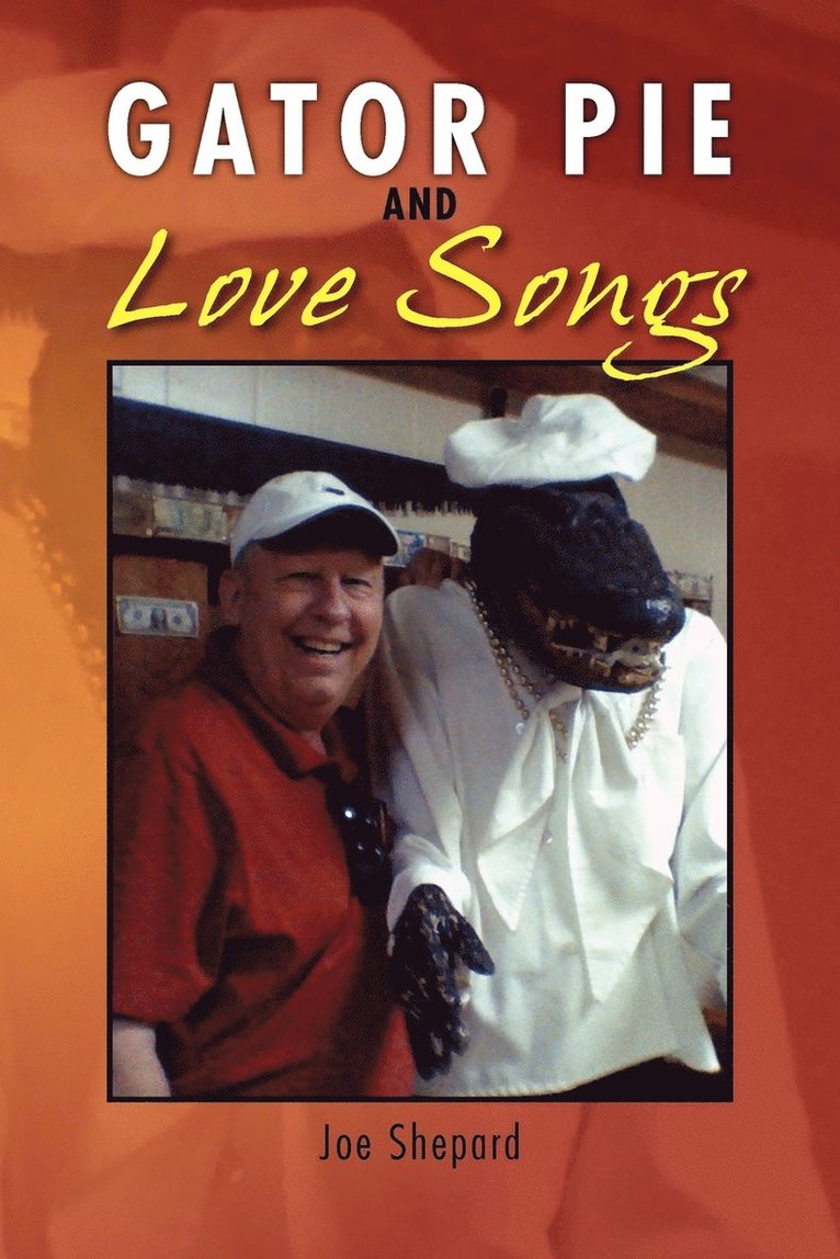 Gator Pie and Love Songs 1