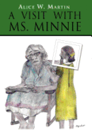 bokomslag A Visit with Ms. Minnie