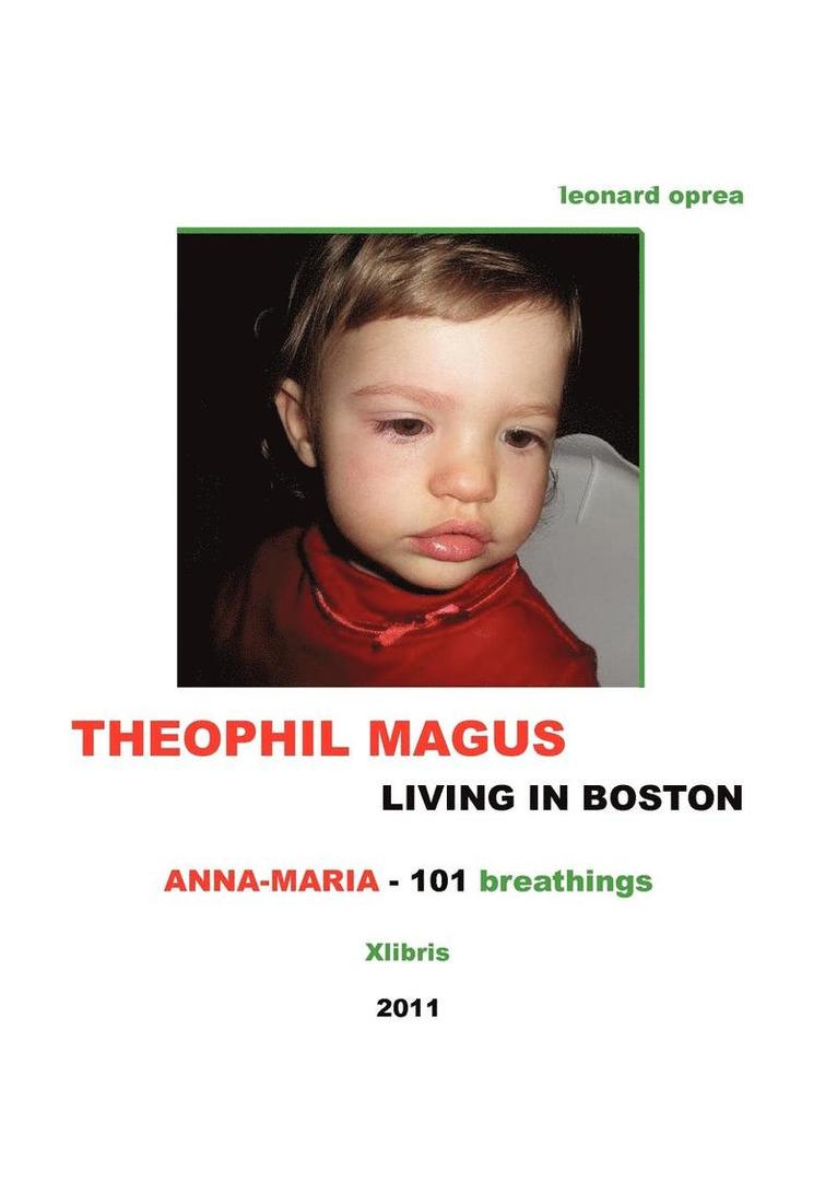 THEOPHIL MAGUS LIVING IN BOSTON - Anna-Maria 101 breathings 1