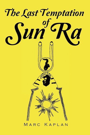 bokomslag Last Temptation of Sun Ra