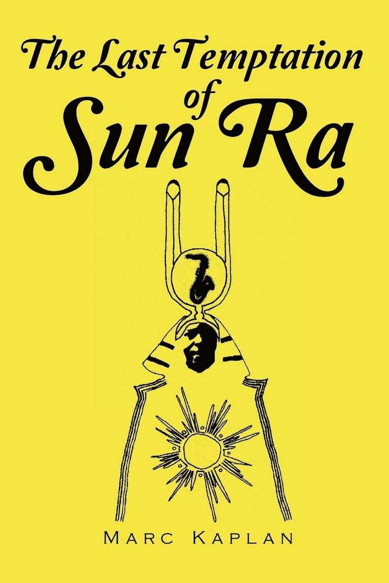 The Last Temptation of Sun Ra 1