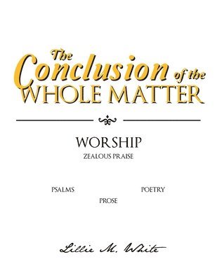 The Conclusion of the Whole Matter - Worship 1