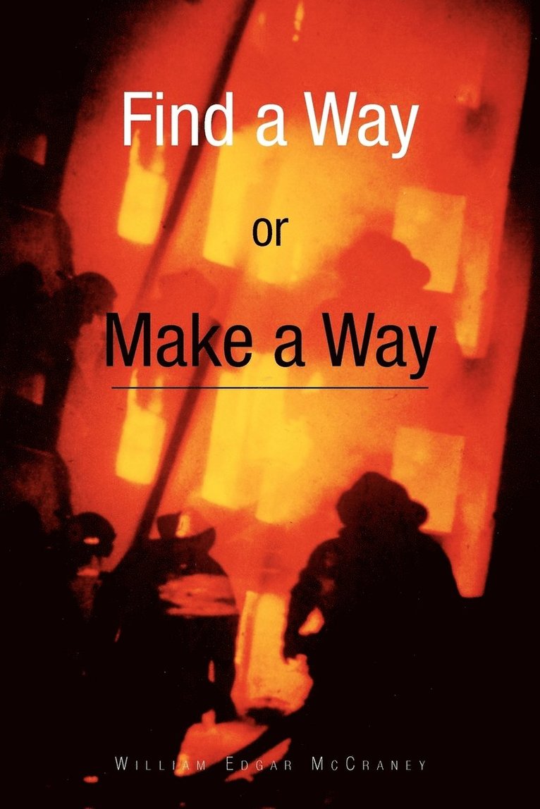 Find a Way or Make a Way 1
