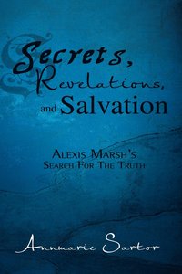 bokomslag Secrets, Revelations, and Salvation