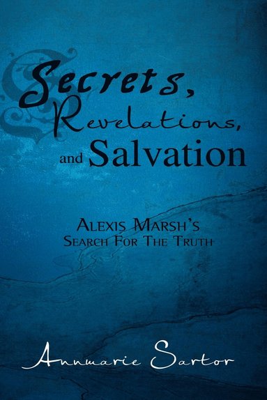 bokomslag Secrets, Revelations, and Salvation