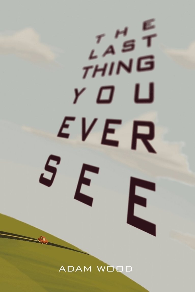 The Last Thing You Ever See 1