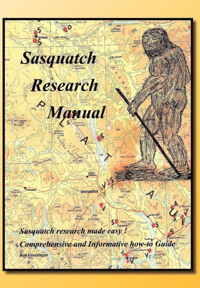 Red Grossinger - Sasquatch Research Manual, Inbunden
