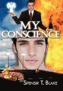 Spensir T Blake, Spensir T. Blake - My Conscience, Inbunden