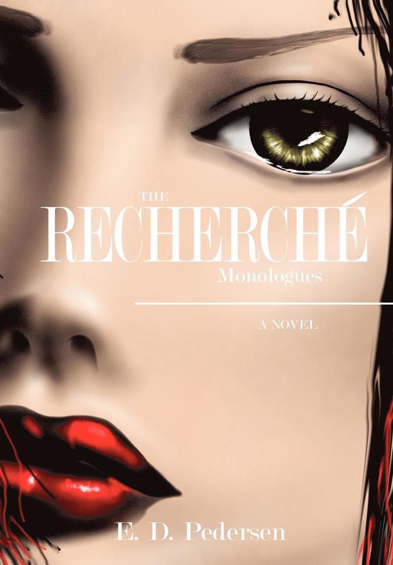 The Recherch Monologues 1