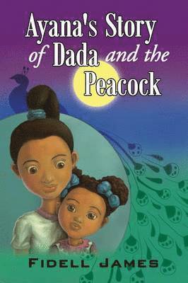 Ayana's Story of Dada and the Peacock 1