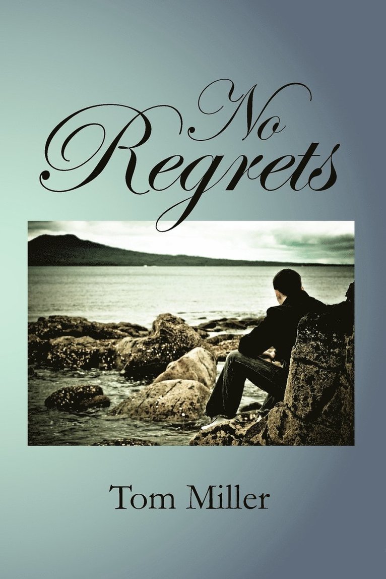 Tom Miller - No Regrets, Häftad