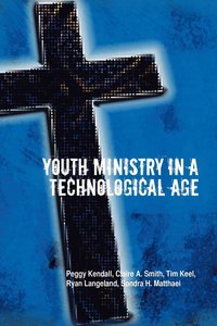 bokomslag Youth Ministry in a Technological Age