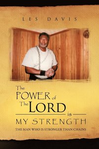 bokomslag The Power of the Lord Is My Strength