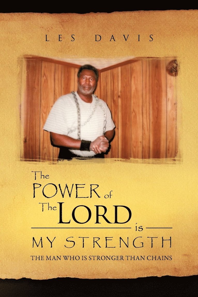 The Power of the Lord Is My Strength 1