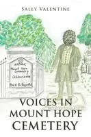 Sally Valentine - Voices in Mount Hope Cemetery, Häftad. Tillgänglighet: Lägg i varukorg