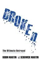 Robin Martin, J Sedgwick Martin - Broken, Häftad