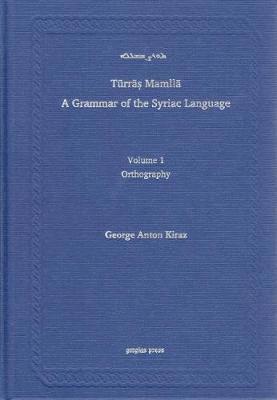 Syriac Orthography (A Grammar of the Syriac Language, Volume 1) 1