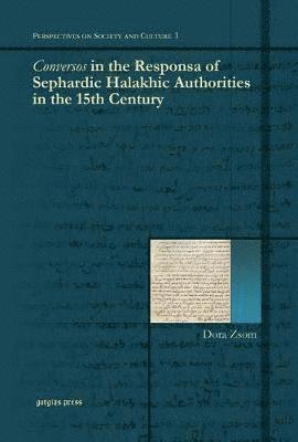 Conversos in the Responsa of Sephardic Halakhic Authorities in the 15th Century 1