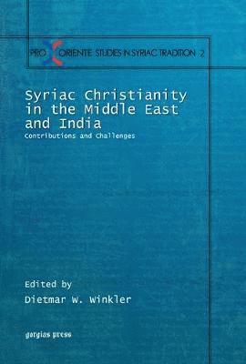 Syriac Christianity in the Middle East and India 1