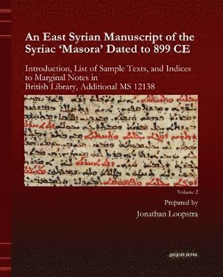 An East Syrian Manuscript of the Syriac 'Masora' Dated to 899 CE 1