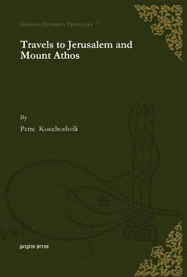 Travels to Jerusalem and Mount Athos 1