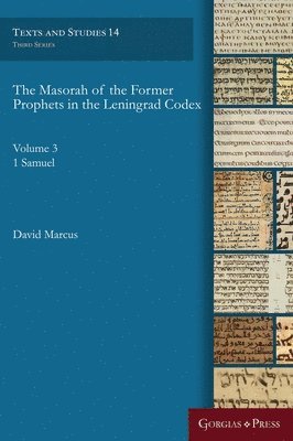 David Marcus - Masorah of the Former Prophets in the Leningrad Codex, Inbunden