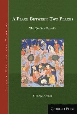 George Archer - Place Between Two Places, Inbunden