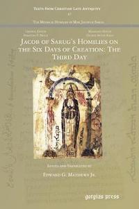 bokomslag Jacob of Sarug's Homilies on the Six Days of Creation: The Third Day