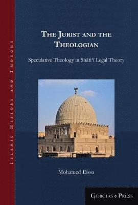 Mohamed Eissa - Jurist and the Theologian, Inbunden