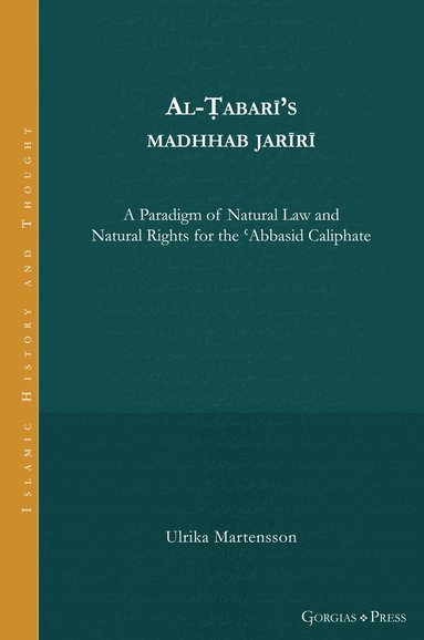 Ulrika Martensson - Rule of Law, ‘Natural Law’, and Social Contract in the Early ‘Abbasid Caliphate, Inbunden