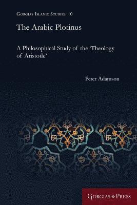 Peter Adamson - Arabic Plotinus, Häftad
