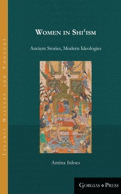 Amina Inloes - Women in Shiʿism, Inbunden