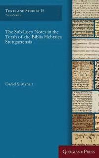 bokomslag The Sub Loco Notes in the Torah of the Biblia Hebraica Stuttgartensia